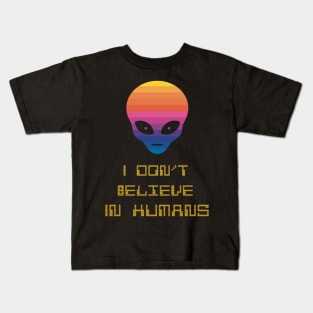 I Don’t Believe in Humans Kids T-Shirt